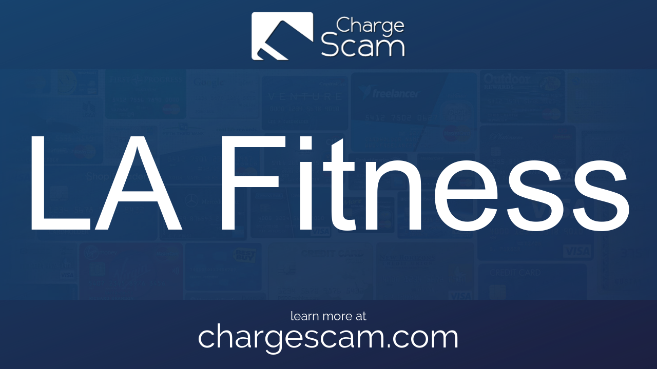 how-to-cancel-la-fitness-chargescam